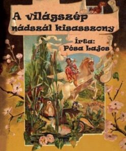 A világszép nádszál kisasszony