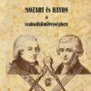 MOZART és HAYDN a szabadkőművességben