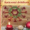 Karácsonyi drótdíszek - Színes ötletek 118.