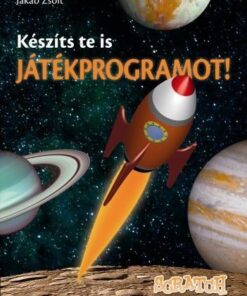 Készíts te is játékprogramot! - Scratch nyelven