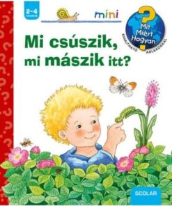 Mi csúszik, mi mászik itt?