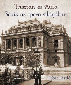 Séták az opera világában
