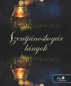 Szentjánosbogár lányok