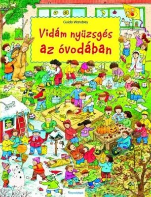 Vidám nyüzsgés az óvodában
