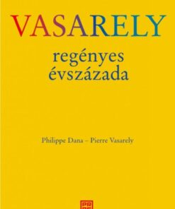 Vasarely regényes évszázada