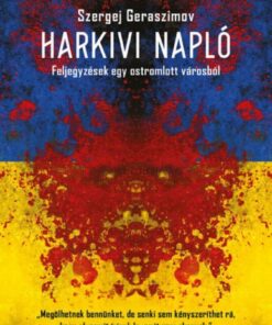 Harkivi napló - Feljegyzések egy ostromlott városból