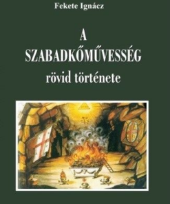A szabadkőműveség rövid története