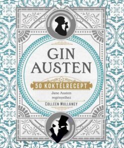 Gin Austen - 50 koktélrecept