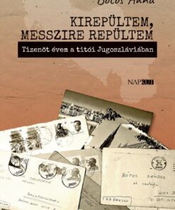 Kirepültem, messzire repültem
