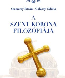 A Szent Korona filozófiája