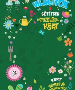 Világítok a sötétben - Kert