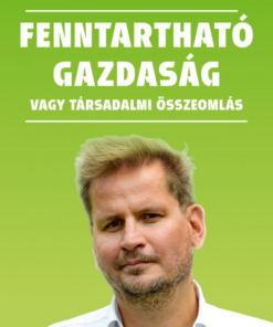 Fenntartható gazdaság vagy társadalmi összeomlás