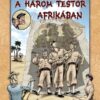 A három testőr Afrikában (színes képregény)