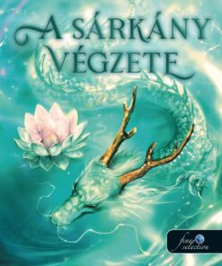 A sárkány végzete (A gyöngyszemű sárkány 1.)