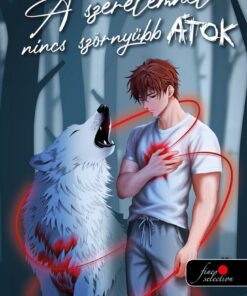 A szerelemnél nincs szörnyűbb átok