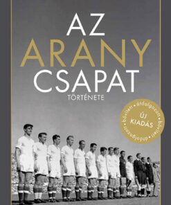 Az aranycsapat története