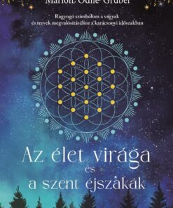 Az élet virága és a szent éjszakák