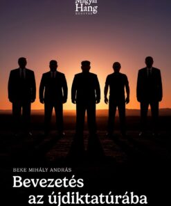 Bevezetés az újdiktatúrába