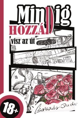 Mindig hozzád visz az út