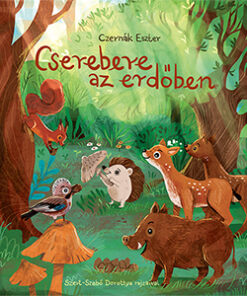 Cserebere az erdőben