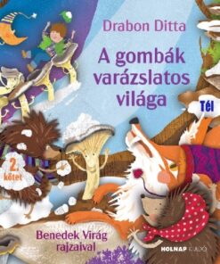 A gombák varázslatos világa 2.