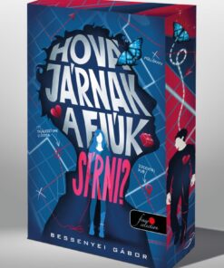 Hová járnak a fiúk sírni? - Éldekorált kiadás