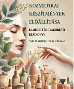 Kozmetikai készítmények előállítása
