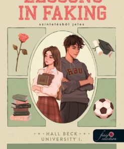 Lessons In Faking - Színlelésből jeles (Hall Beck University 1.)