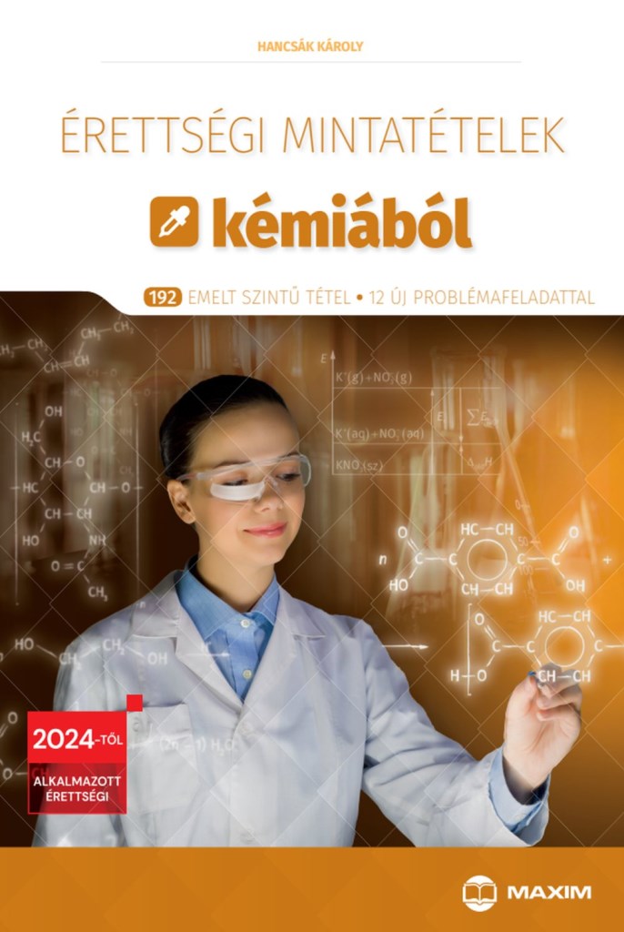 Érettségi mintatételek kémiából (192 emelt szintű tétel) - 2024-től érvényes