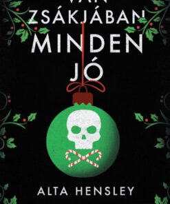 Van zsákjában minden jó...