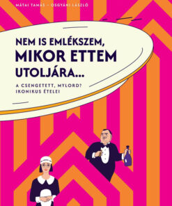 Nem is emlékszem, mikor ettem utoljára...