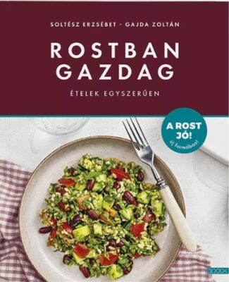 Rostban gazdag ételek egyszerűen