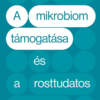 A mikrobiom támogatása és a rosttudatos táplálkozás