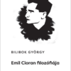 Emil Cioran filozófiája