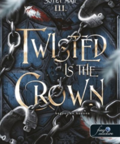 Twisted is the Crown - Kegyetlen korona - Sötét maji 3.