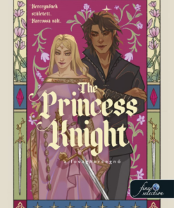 The Princess Knight - A lovaghercegnő