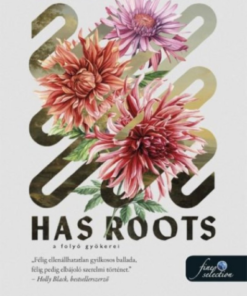 The River Has Roots - A folyó gyökerei