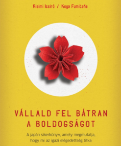 Vállald fel bátran a boldogságot