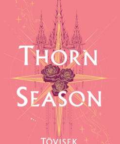 3Thorn Season – Tövisek nyara