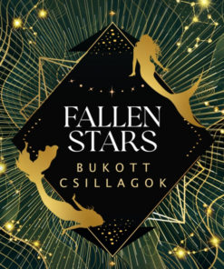 Fallen Stars - Bukott Csillagok