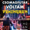 Csomagfutár voltam Pekingben