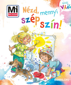 Mi MICSODA Kicsi Világ 14. - Nézd, mennyi szép szín!