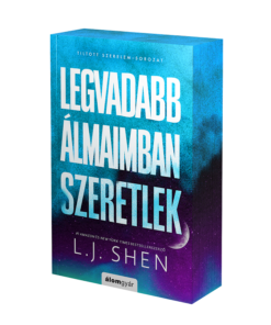 Legvadabb álmaimban szeretlek - Éldekorált kiadás