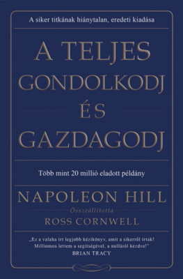 A teljes gondolkodj és gazdagodj
