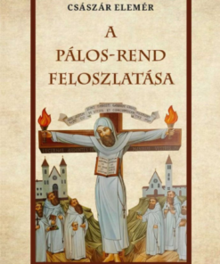 A Pálos-Rend feloszlatása