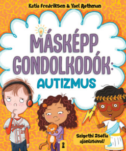 Másképp gondolkodók: Autizmus