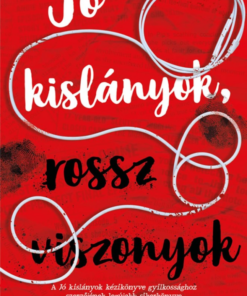 Jó kislányok, rossz viszonyok