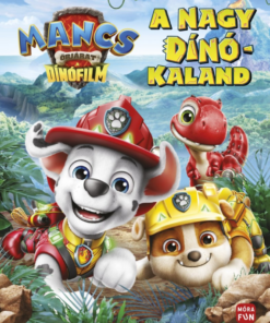 Mancs Őrjárat - The dino movie. A dinófilm.