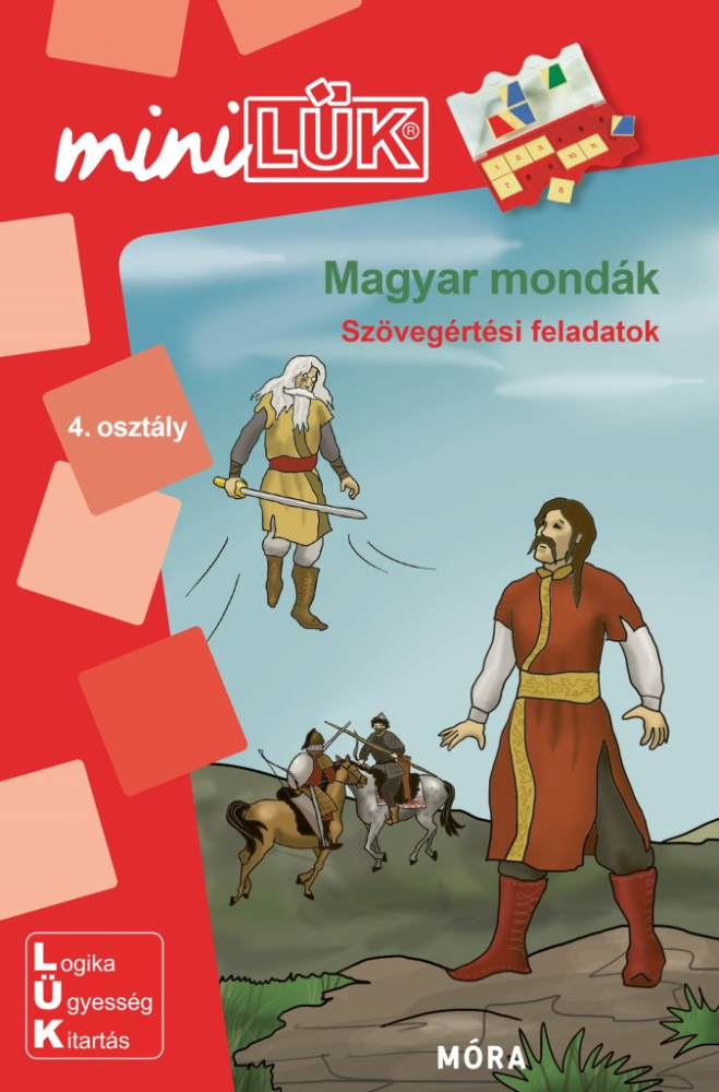 Magyar mondák - Szövegértési feladatok - MiniLÜK - Móra EDU