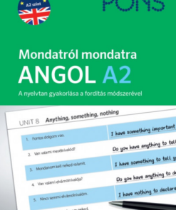 PONS Mondatról mondatra - Angol A2 - A nyelvtan gyakorlása a fordítás módszerével